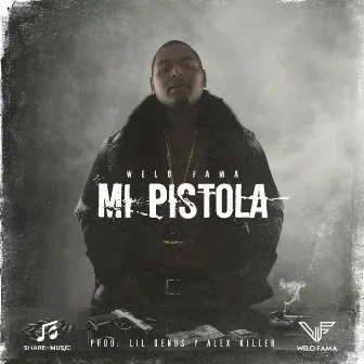 Mi Pistola by Welo Fama