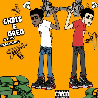 CHRIS E GREG MIXTAPE by Young Skinner