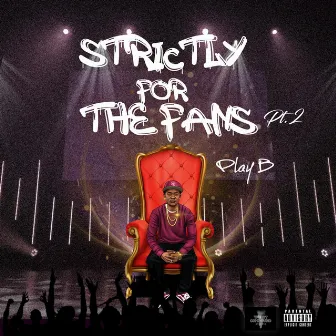 Strictly For The Fans 2 by Play B