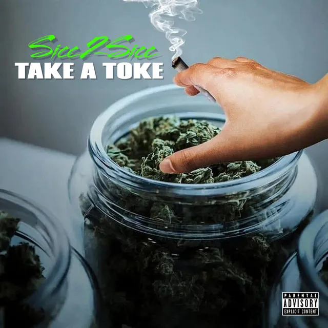 Sicc2Sicc Take A Toke