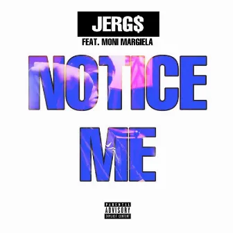 Notice Me by Jerg$