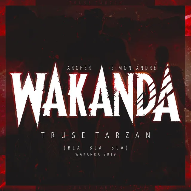 Wakanda 2019 (Bla Bla Bla)