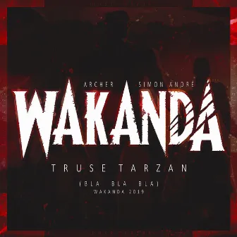 Wakanda 2019 (Bla Bla Bla) by Simon André