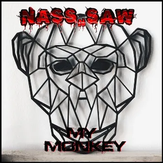 My Monkey by NASS n SAW