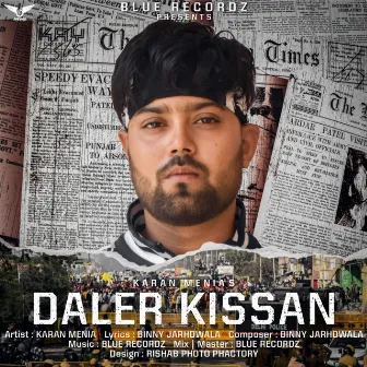 Daler Kissan by Karan Menia