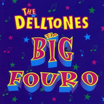 The Big Four O by The Delltones