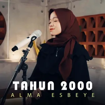 Tahun 2000 by ALMA ESBEYE