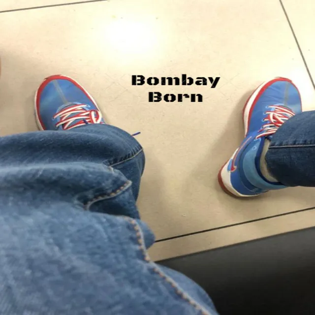 Bombay Born