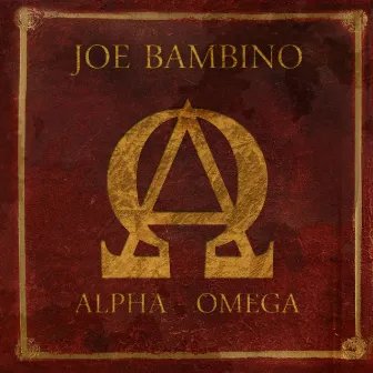 Alpha & Omega by Joe Bambino