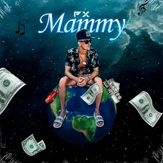 Mammy by PX Oficial