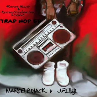 Trap Hop by Marcel P. Black