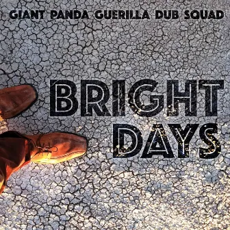 Bright Days by Giant Panda Guerilla Dub Squad