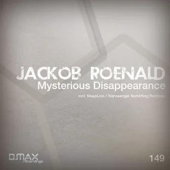 Mysterious Disappearance by Jackob Roenald