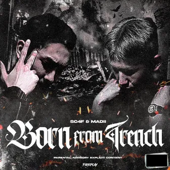 Born from trench by SC4F