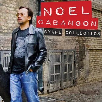 Byahe Collection by Noel Cabangon