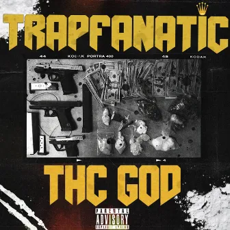 Trapfanatic by THCGOD