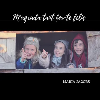 M'agrada Tant Fer-Te Feliç by JACOBS