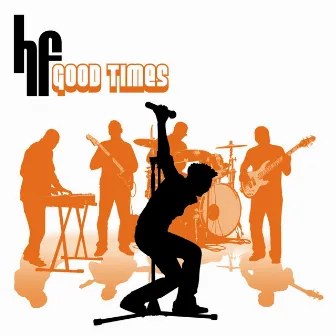 Good Times by Hf