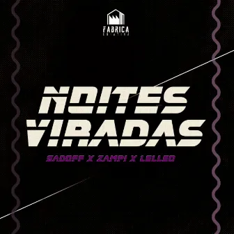 Noites viradas by Zampi