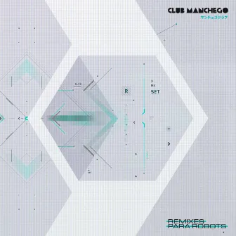 Remixes Para Robots by Club Manchego