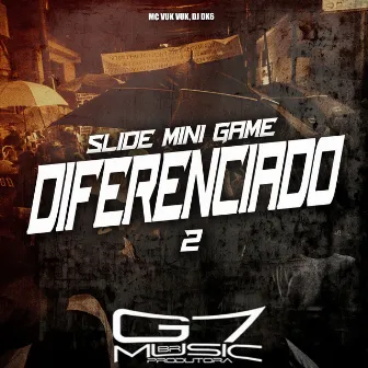 Slide Mini Game Diferenciado 2 by DJ DK6