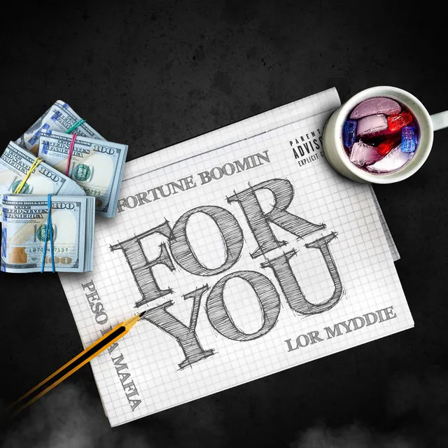 For You (feat. Peso da Mafia & Lor Myddie)