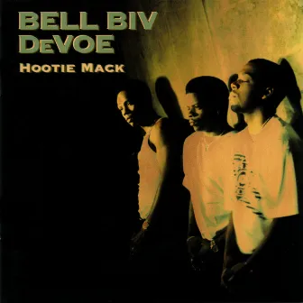 Hootie Mack by Bell Biv DeVoe