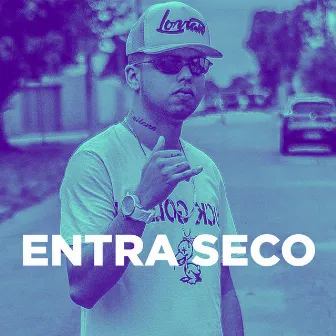 Entra Seco by DJ Lorran