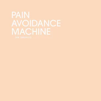 Pain Avoidance Machine by Erik Griswold