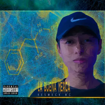 La Buena Merca by Resmeck MC