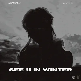 SEE U IN WINTER by winternarnia