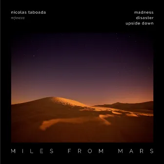 Miles From Mars 10 by Nicolas Taboada