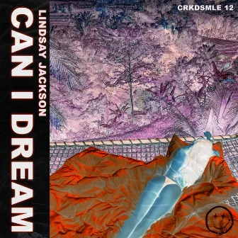 Can I Dream by Lindsay Jackson