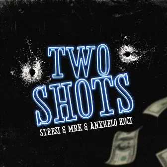 Two Shots by MRK