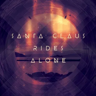 Santa Claus Rides Alone by Kit Taylor