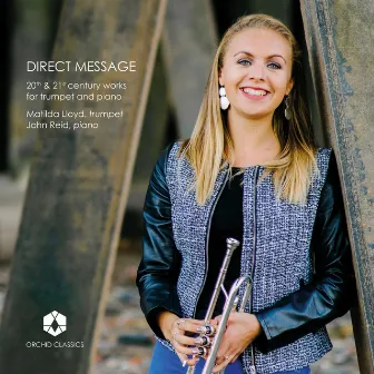 Direct Message: 20th & 21st Century Works for Trumpet & Piano by Matilda Lloyd