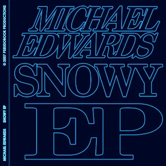 Snowy EP by Michael Edwards