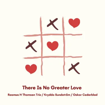 There Is No Greater Love by Krydda Sundström