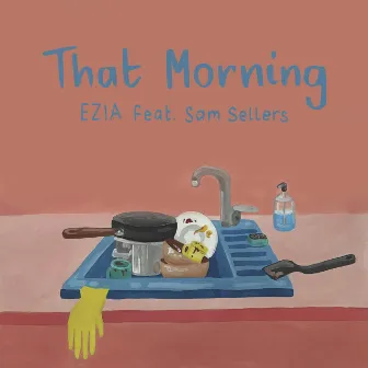 That Morning by EZIA