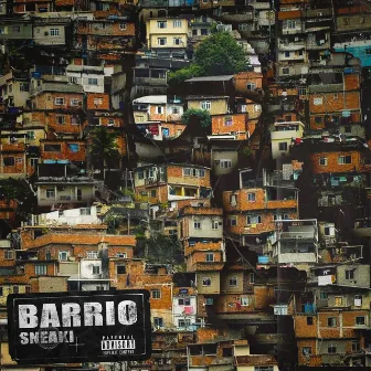 Barrio (Demo) by Sneaki