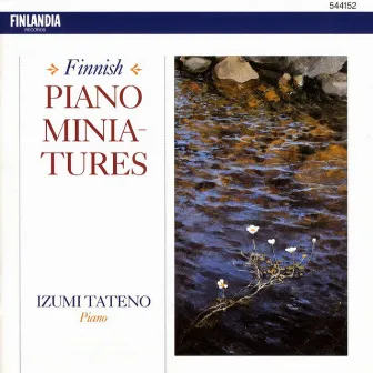 Finnish Piano Miniatures by Izumi Tateno