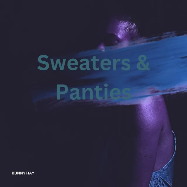 Sweaters & Panties