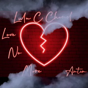 Love No More by Amtim