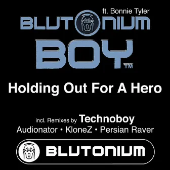 Holding Out for a Hero by Blutonium Boy with Bonnie Tyler