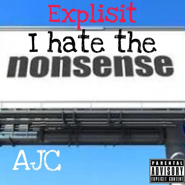 I hate the nonesense