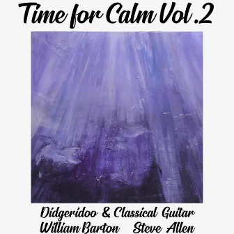 Time for Calm, Vol. 2 by William Barton