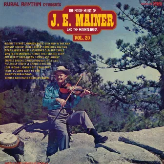 The Fiddle Music Of J.E. Mainer And The Mountaineers by J.E. Mainer & His Mountaineers