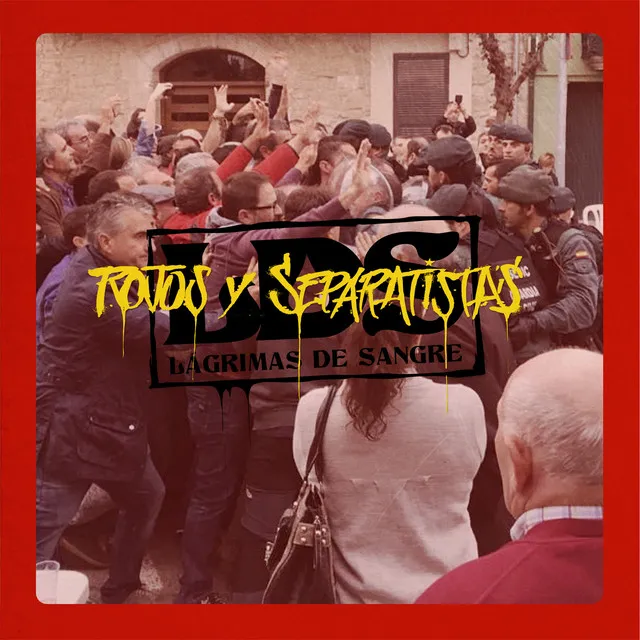 Rojos y Separatistas