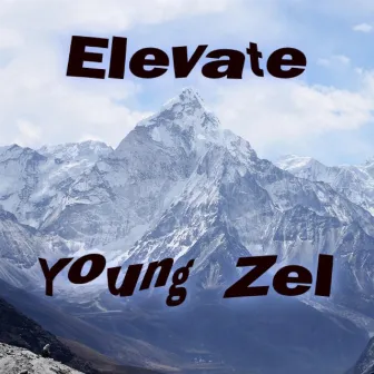 Elevate by Young Zel