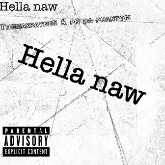 Hella naw by Themaxpayne5